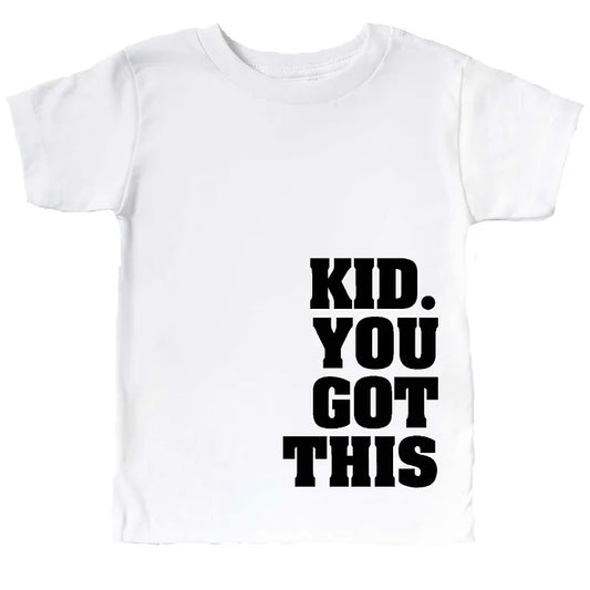 Kid You Got This Tee
