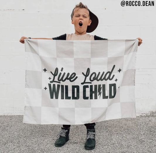 Live Loud Wild Child Banner